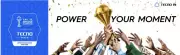 TECNO Launches 'Power Your Moment' Campaign for AFCON 2025