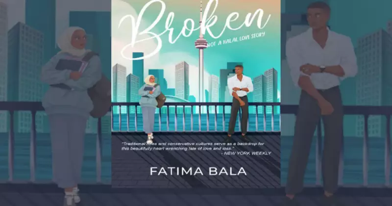 Broken by Fatima Bala: A Muslim Love Story Exploring Guilt, Redemption & Faith