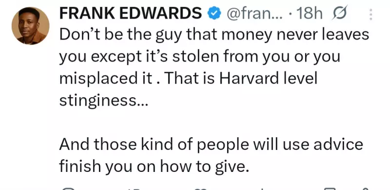 Frank Edwards Warns Against Stinginess, Calls Out 'Harvard-Level' Tightfistedness