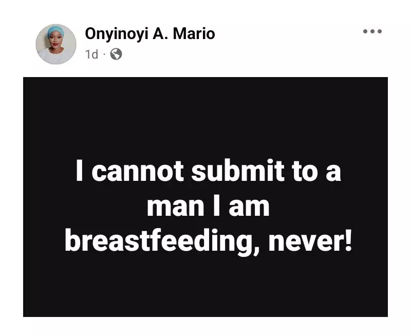 Nigerian Woman: 'I Can't Submit to a Man I'm Breastfeeding'