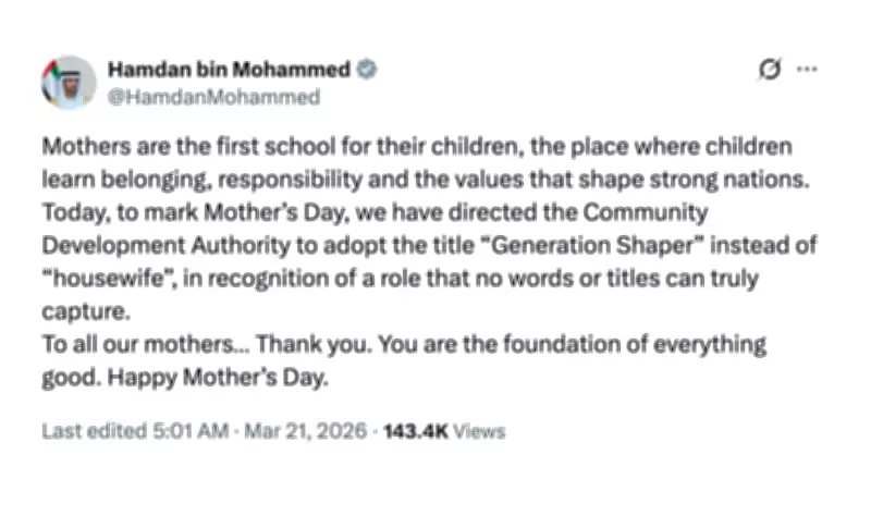 Dubai Crown Prince Renames 'Housewife' to 'Generation Shaper' to Honor Mothers