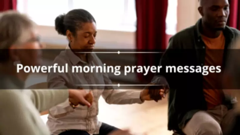 130+ Powerful Morning Prayer Messages to Start Your Day with God