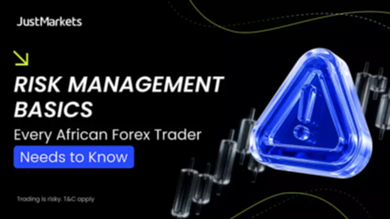 Forex Risk Management Basics Every African Trader Must Master