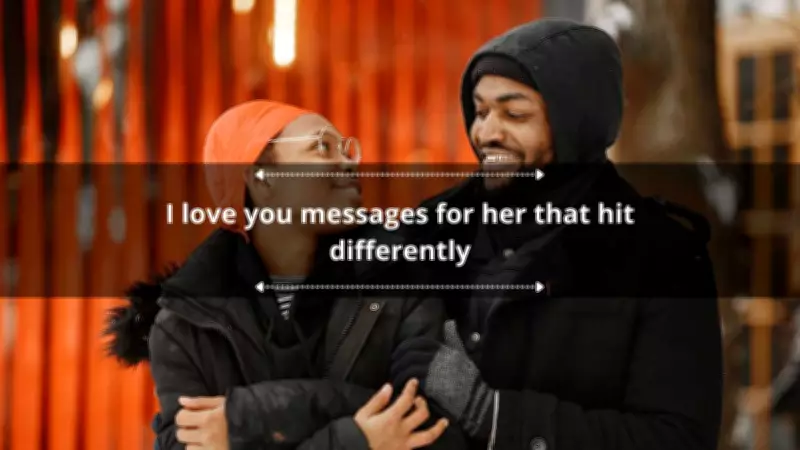 Heartfelt I Love You Messages for Her to Melt Her Heart