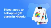 5 Best Apps to Sell Apple Gift Cards in Nigeria in 2026