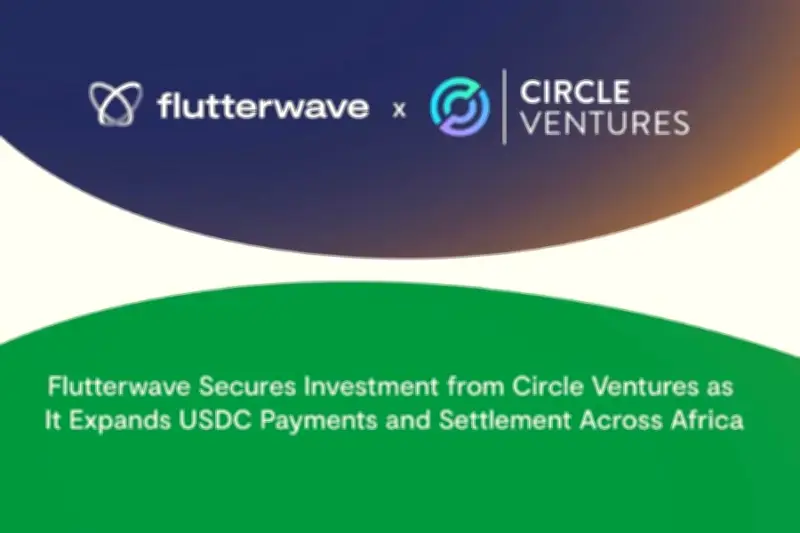 Flutterwave Secures Circle Ventures Investment for USDC Settlement in Africa
